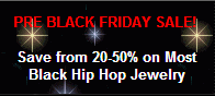 Hip Hop Bling: Pre Black Friday Sale