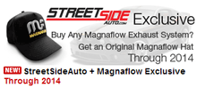StreetSideAuto: StreetSideAuto + Magnaflow Exclusive